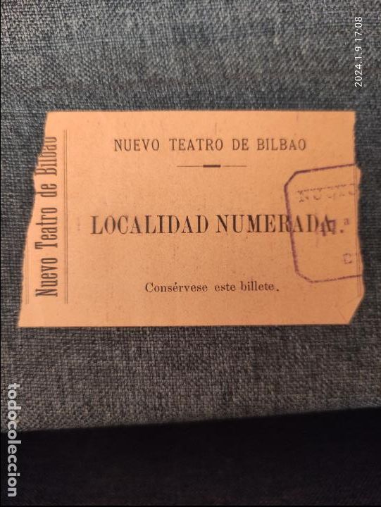 Documentos antiguos: NUEVO TEATRO DE BILBAO - LOCALIDAD NUMERADA - 9x6