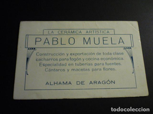 Documentos antiguos: ALHAMA DE ARAGON ZARAGOZA PABLO MUELA LA CERAMICA ARTISTICA TARJETA COMERCIAL