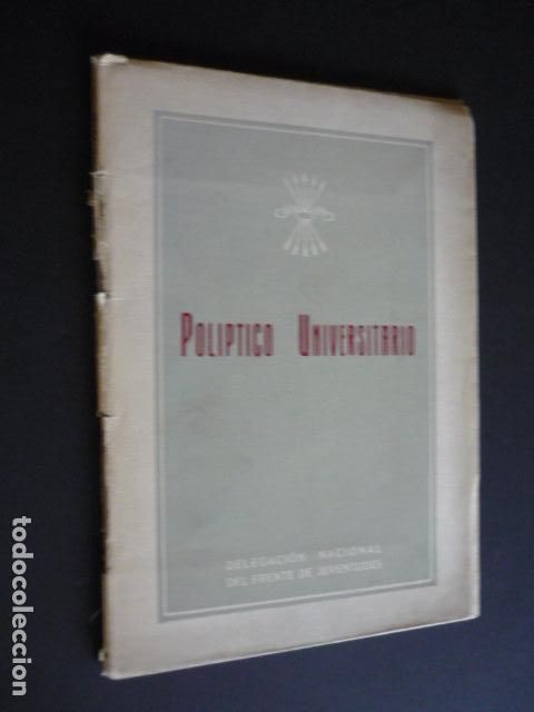 Documentos antiguos: POLIPTICO UNIVERSITARIO FRENTE DE JUVENTUDES, POR PEDRO LAIN ENTRALGO
