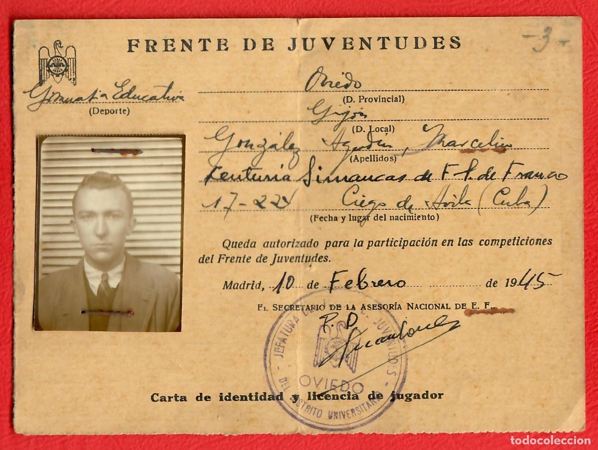 Documenti antichi: A&ntilde;o 1945 - Frente de Juventudes - Carta de identidad y licencia de jugador Oviedo Centuria Simancas