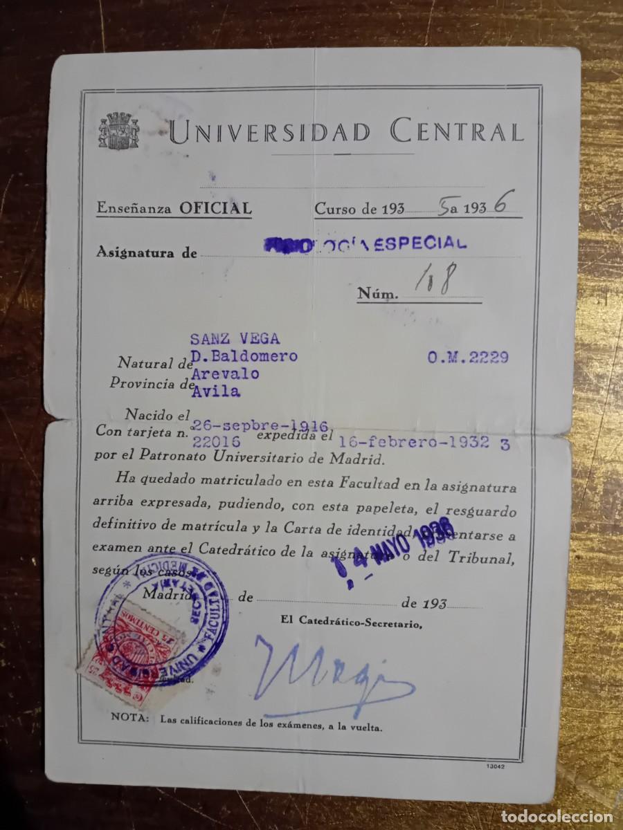 Documentos antiguos: Universidad central Madrid don Baldomero Sanz Vega Ar&eacute;valo &Aacute;vila 1936