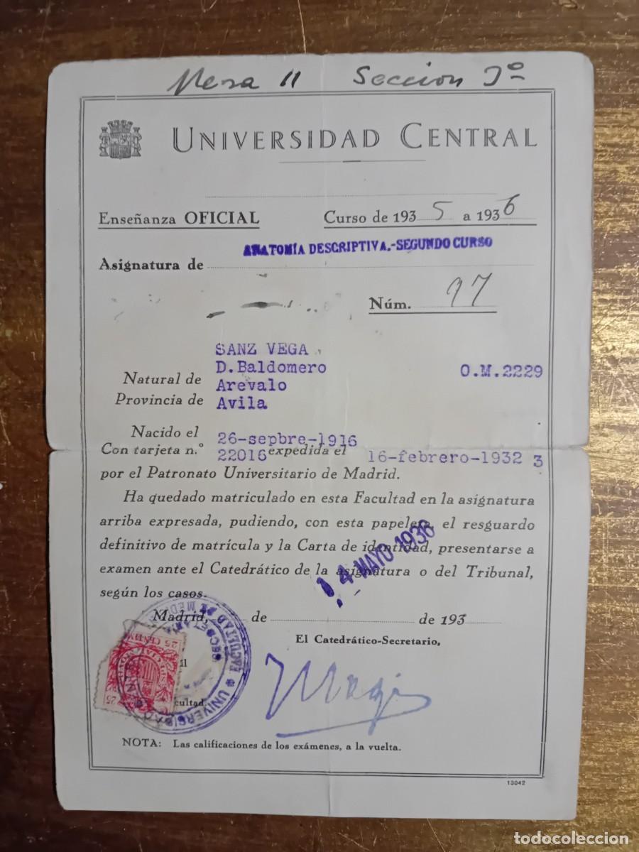 Documentos antiguos: Universidad central Madrid don Baldomero Sanz Vega Ar&eacute;valo &Aacute;vila 1936