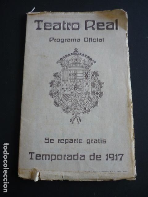 Documentos antiguos: MADRID TEATRO REAL TEMPORADA 1917 PROGRAMA OFICIAL - Foto 1
