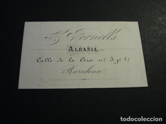 Documentos antigos: BARCELONA FORNELLS ALBA&Ntilde;IL TARJETA PUBLICITARIA SIGLO XIX