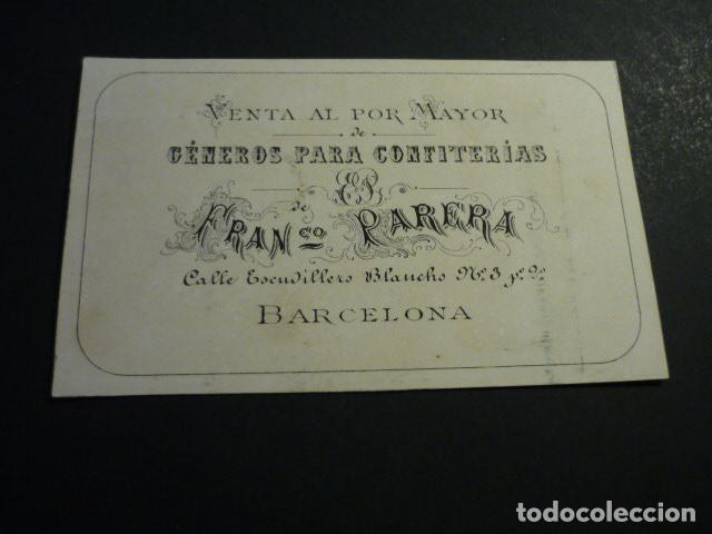 Documentos antiguos: BARCELONA VENTA AL POR MAYOR GENEROS CONFITERIAS FRANCISCO PARERA TARJETA PUBLICITARIA SIGLO XIX