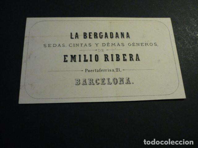 Documentos antiguos: BARCELONA LA BERGADANA SEDAS CINTAS Y GENEROS EMILIO RIBERA TARJETA PUBLICITARIA SIGLO XIX