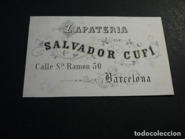 Documentos antigos: BARCELONA ZAPATERIA DE SALVADOR CUF&Iacute; TARJETA PUBLICITARIA SIGLO XIX
