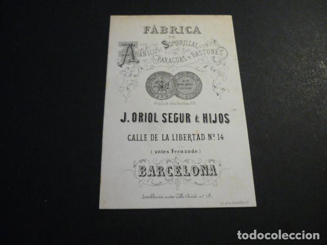 Documentos antiguos: BARCELONA FABRICA DE ABANICOS SOMBRILLAS BASTONES J. ORIOL TARJETA PUBLICITARIA SIGLO XIX