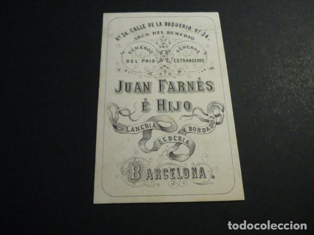 Documentos antigos: BARCELONA GENEROS JUAN FARN&Eacute;S E HIJO TARJETA PUBLICITARIA SIGLO XIX