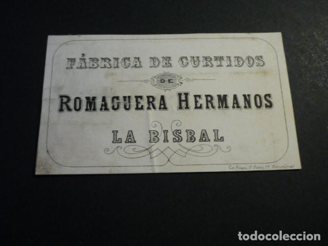Alte Dokumente: LA BISBAL GERONA FABRICA DE CURTIDOS ROMAGUERA HERMANOS TARJETA PUBLICITARIA SIGLO XIX