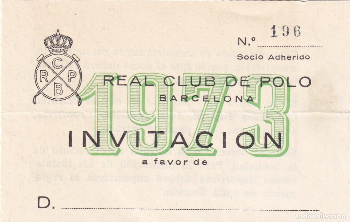 Documentos antiguos: 1973 Real Club de Polo Barcelona - Invitaci&oacute;n a favor de -- / Socio adherido - Entrada al recinto