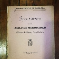 Documentos antiguos: AYUNTAMIENTO DE CÓRDOBA. REGLAMENTO DEL ASILO DE MENDICIDAD ”MADRE DE DIOS Y SAN RAFAEL”