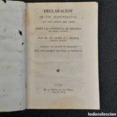 Documentos antiguos: DOC-543. DECLARACIÓN DE LOS SENTIMIENTOS, QUE TODO CATÓLICO DEBE TENER SOBRE LAS CONTIENDAS... 1813.