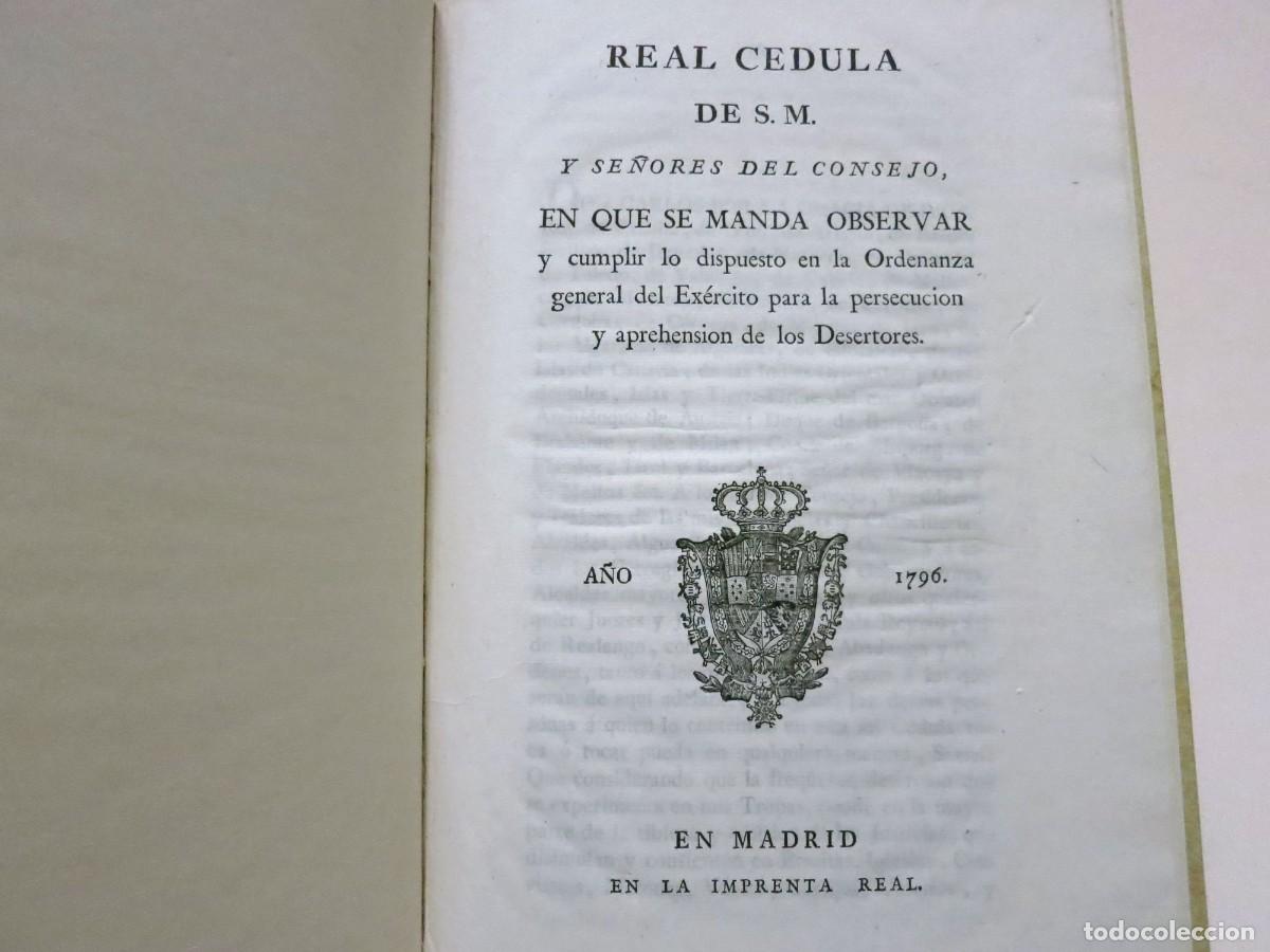 Documentos antiguos: REAL CEDULA DE S.M. (...) para la persecuci&oacute;n y aprehensi&oacute;n de los desertores (1796)