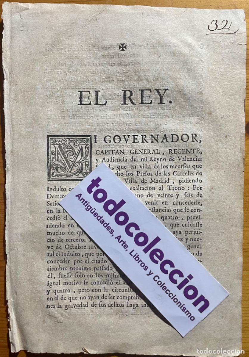 Documentos antigos: DECRETO FERNANDO VI- INDULTOS- GOBERNADOR VALENCIA- 1746