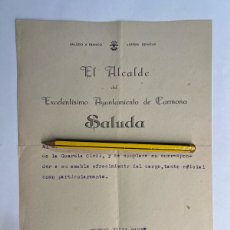 Documentos antiguos: CARMONA (SEVILLA) SALUDA DEL ALCALDE AL NUEVO CAPITÁN JEFE DE LA GUARDIA CIVIL… (A.1945)