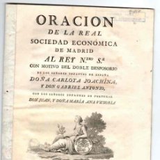 Documentos antiguos: ORACION DE LA REAL SOCIEDAD ECONOMICA DE MADRID AL REY CON MOTIVO DEL DOBLE DESPOSORIO. AÑO 1785