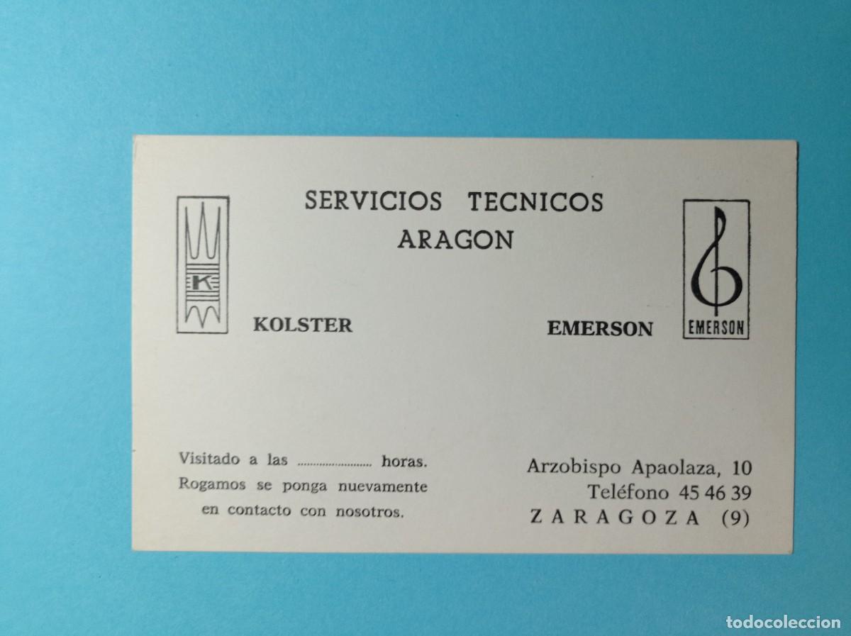 Documentos antiguos: TARJETA DE VISITA: SERVICIOS T&Eacute;CNICOS ARAG&Oacute;N, KOLSTER, EMERSON. CALLE ARZOBISPO APAOLAZA, ZARAGOZA +