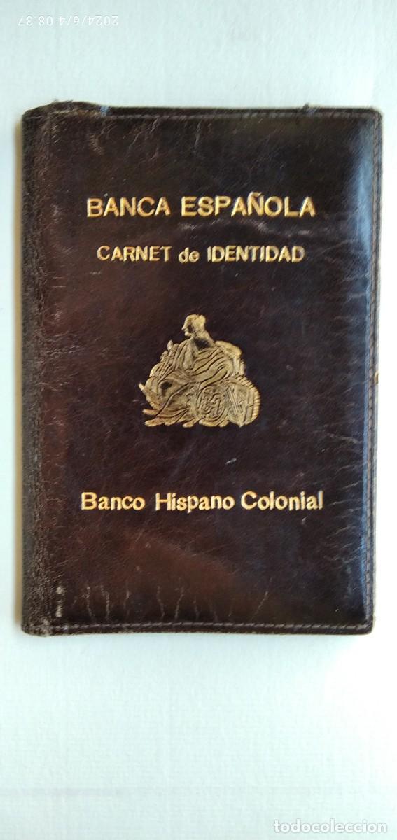 Documentos antiguos: BANCA ESPA&Ntilde;OLA,CARNET IDENTIDAD,BANCO HISPANO COLONIAL,CREADO 1876,EXPEDIDO 1948 (VER DESCRIPCI&Oacute;N)