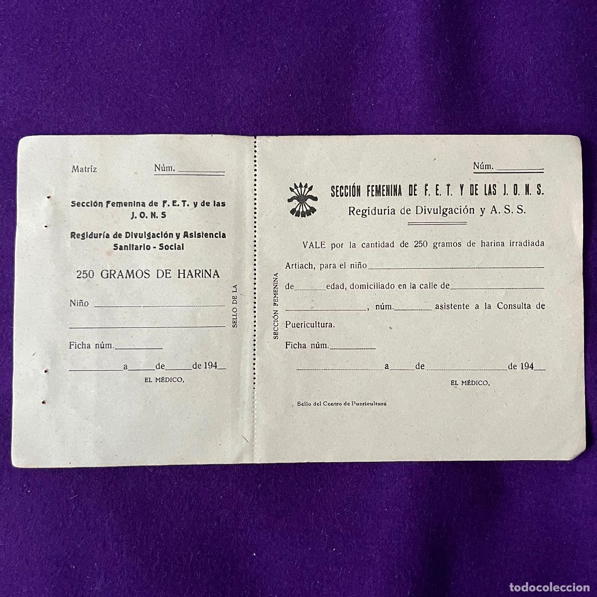 Documentos antiguos: VALE DE 250 GRAMOS DE HARINA ARTIACH. A&Ntilde;OS 40. SEC FEMENINA DE FALANGE ESPA&Ntilde;OLA.CON MATRIZ ORIGINAL