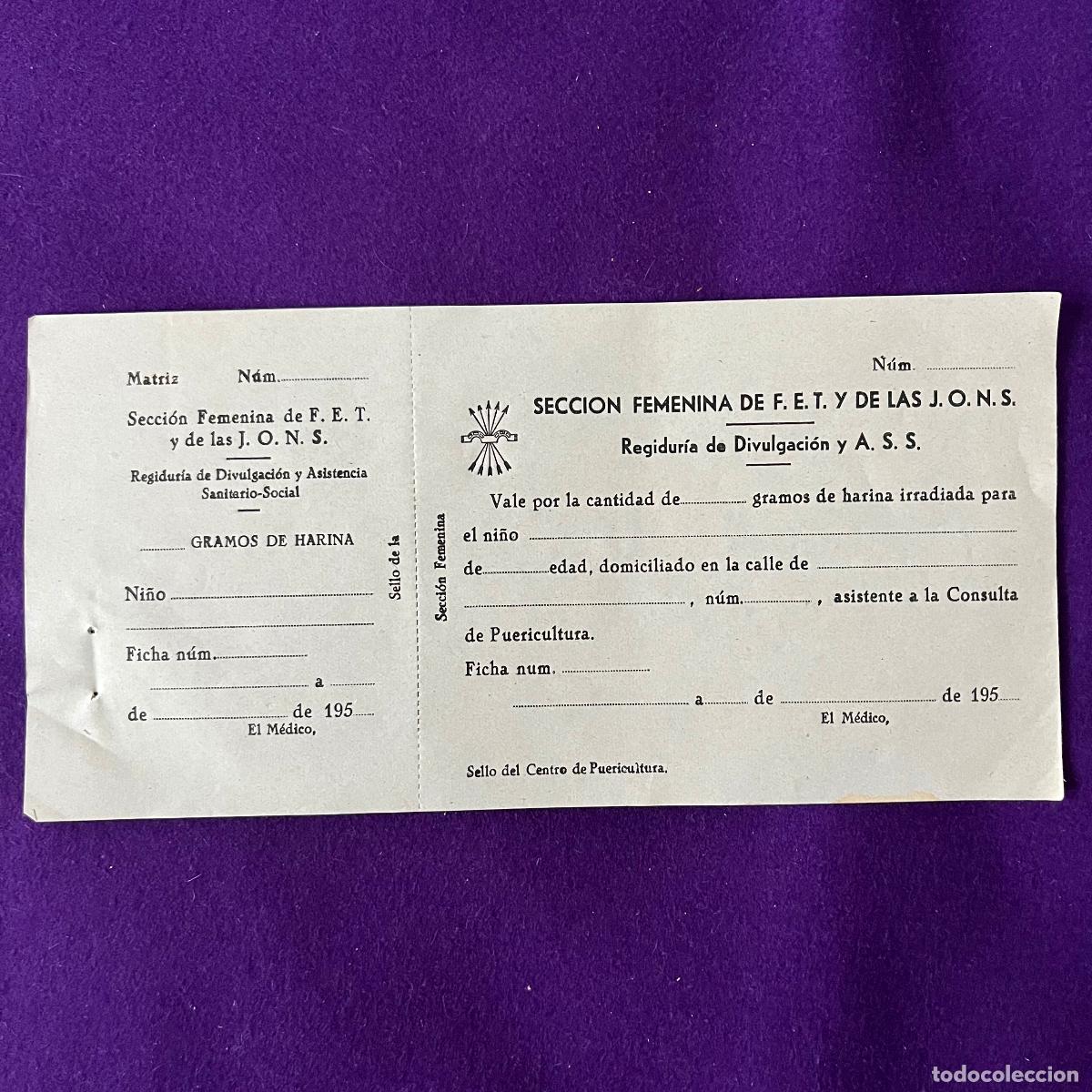 Documentos antiguos: VALE DE HARINA IRRADIADA PARA NI&Ntilde;O. A&Ntilde;OS 50. SEC FEMENINA DE FALANGE ESPA&Ntilde;OLA.CON MATRIZ ORIGINAL