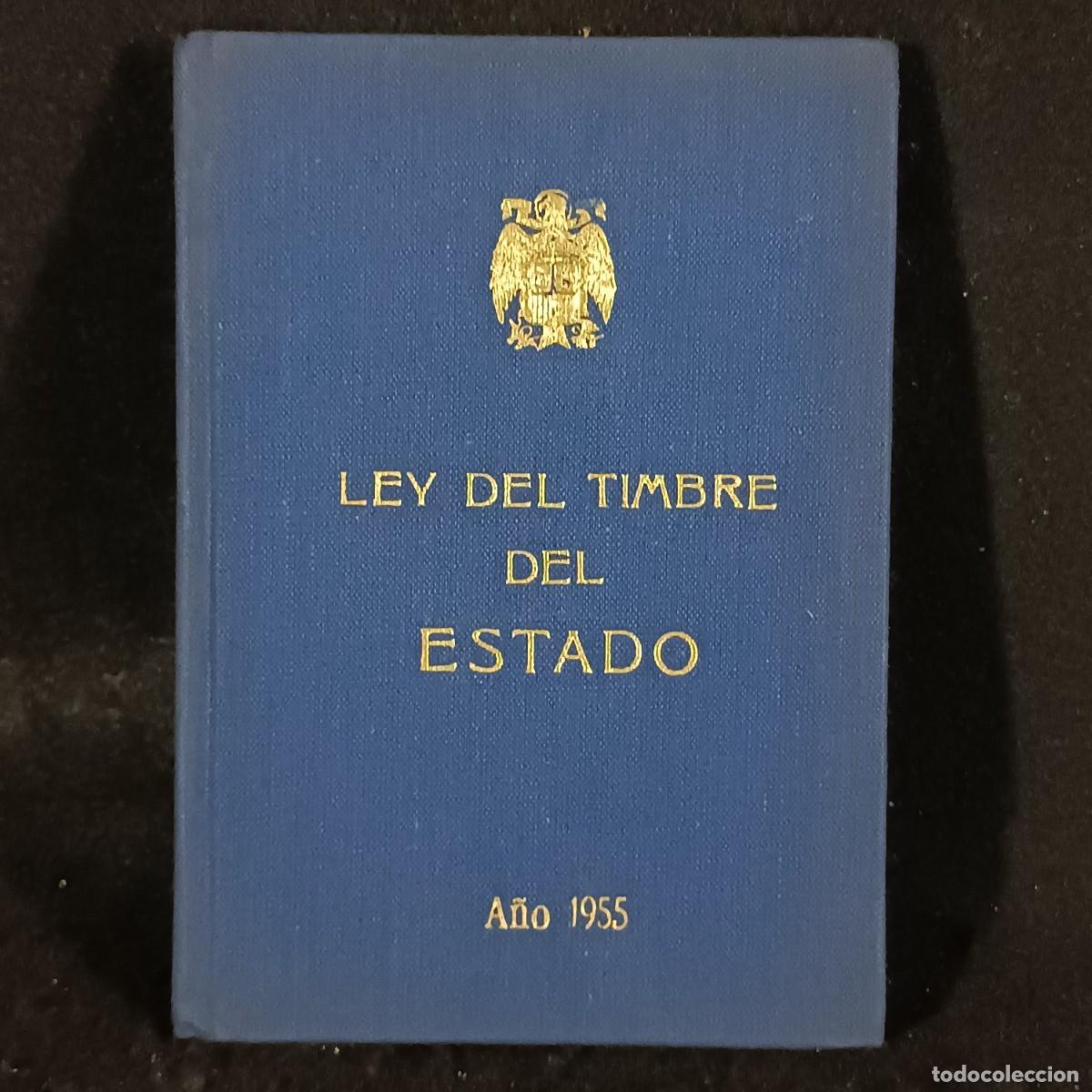 Documentos antiguos: NUEVA LEY DEL TIMBRE DEL ESTADO - EDITORIAL G.E. - ABRIL 1955 / 887 - Foto 1