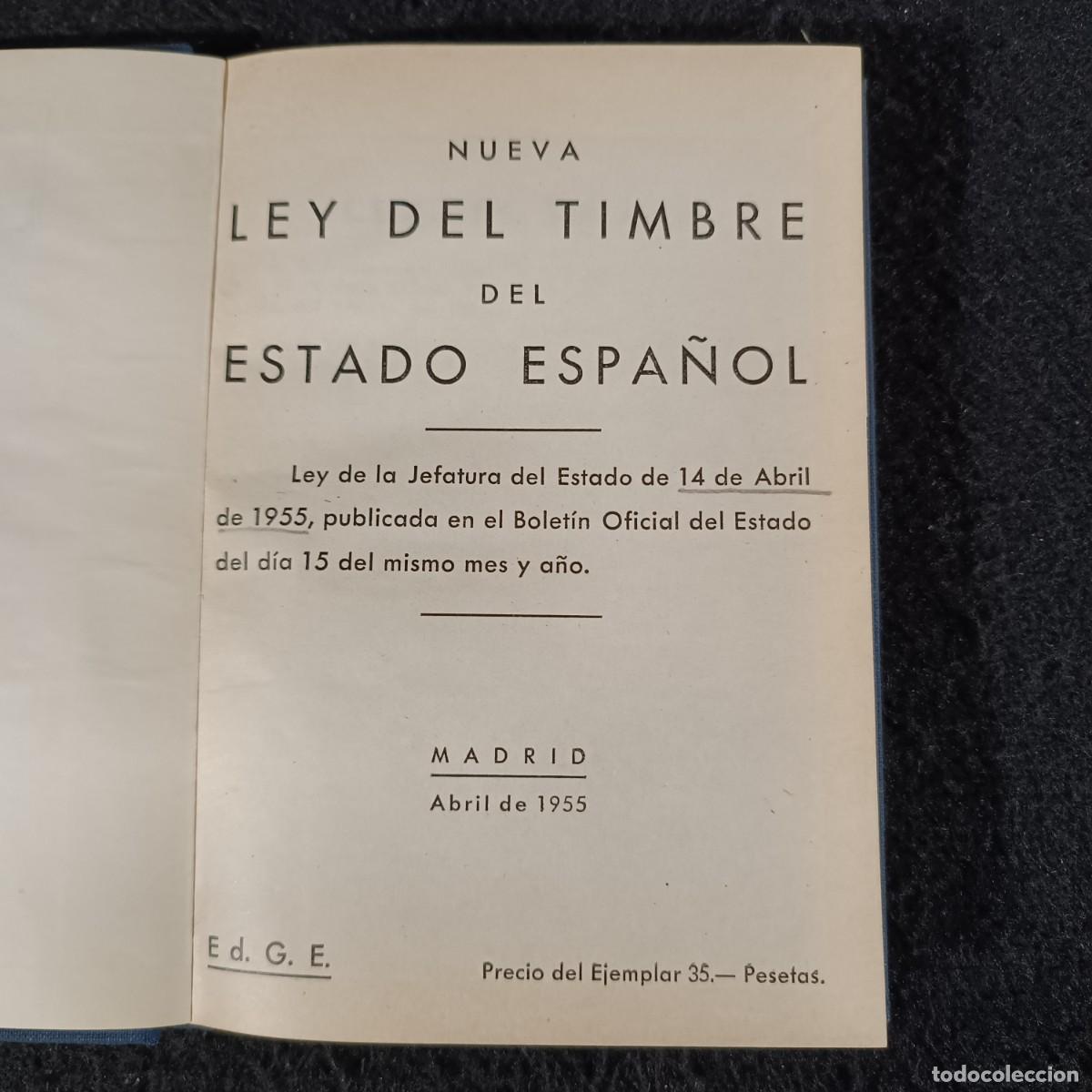 Documentos antiguos: NUEVA LEY DEL TIMBRE DEL ESTADO - EDITORIAL G.E. - ABRIL 1955 / 887 - Foto 3