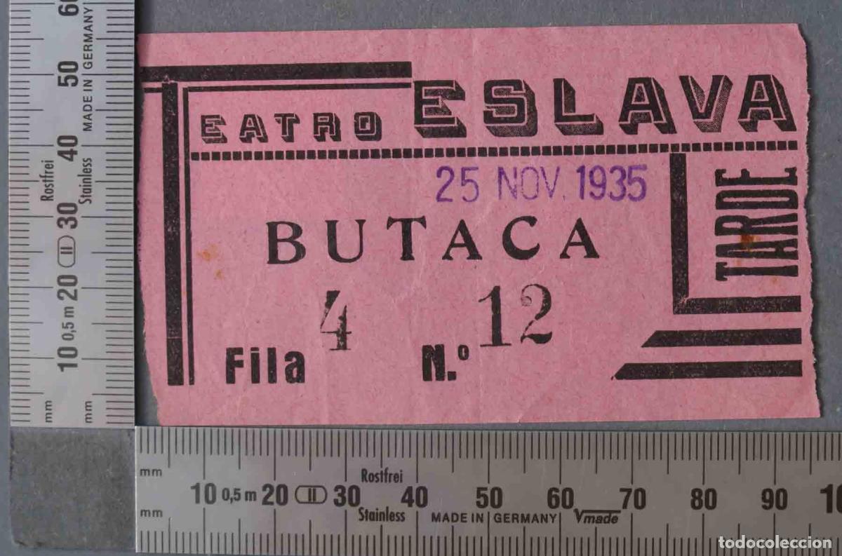 Documentos antiguos: ENTRADA TEATRO ESLAVA. 25 NOV 1935