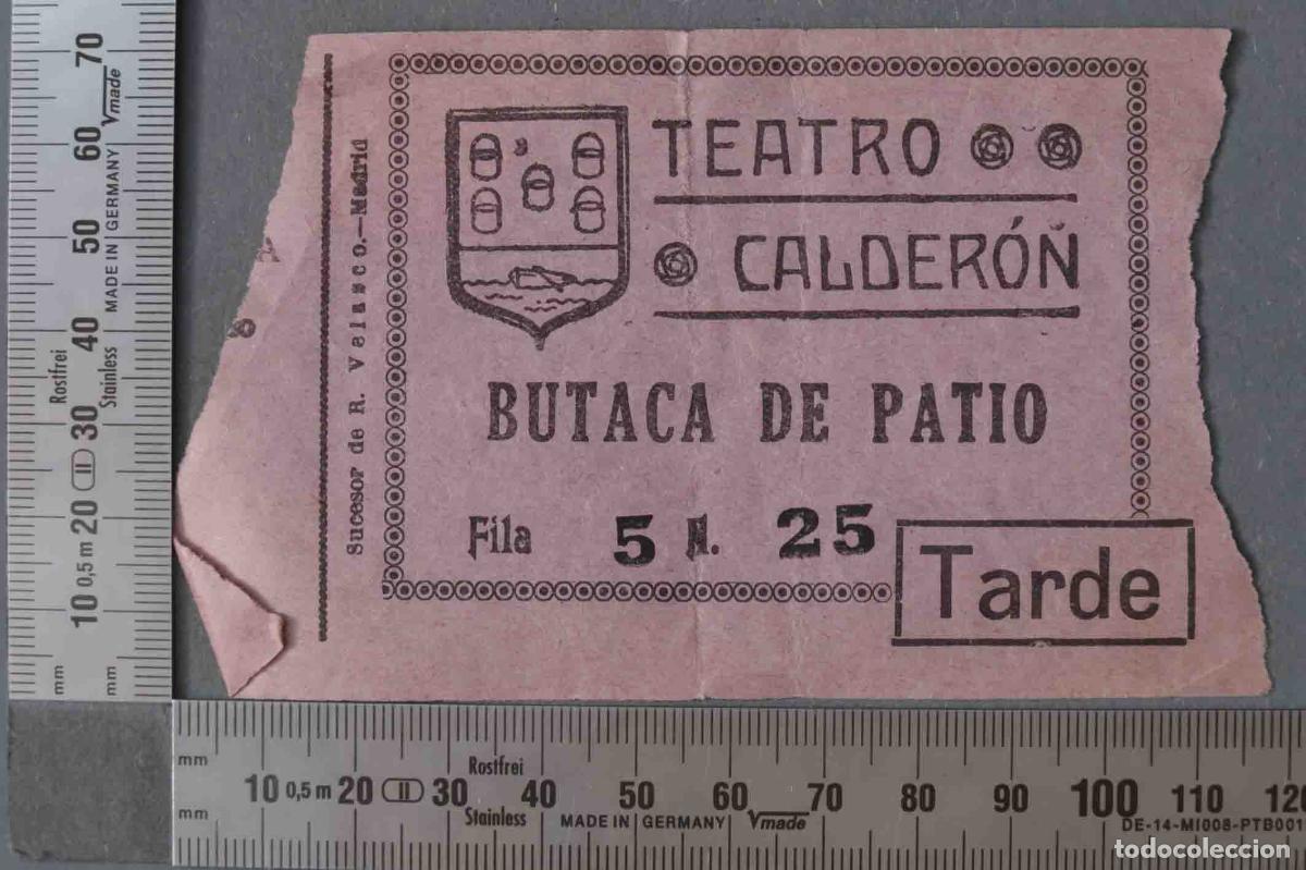 Documentos antigos: ENTRADA TEATRO CLADERON. HACIA 1930