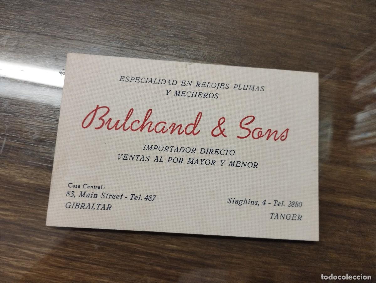 Old Documents: TARJETA COMERCIAL BULCHAND & SONS, RELOJES PLUMAS Y MECHEROS. GIBRALTAR Y TANGER 1954.