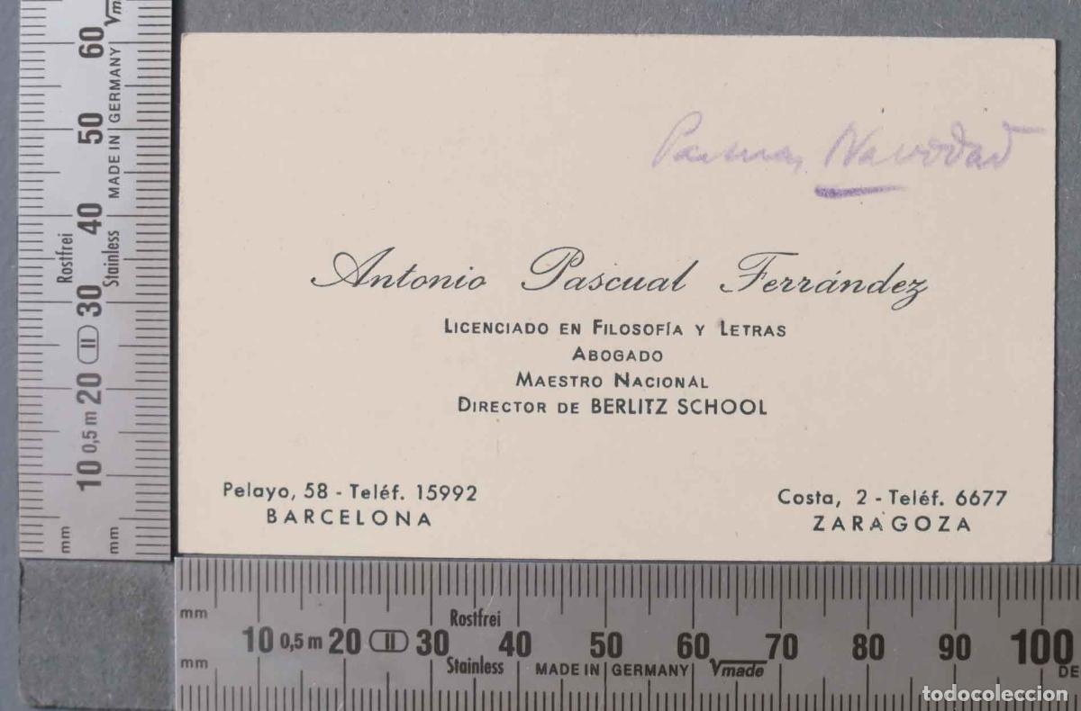 Documents Anciens: TARJETA. ANTONIO PASCUAL FERNANDNEZ. LICENCIADO FILOSOFIA. MAESTRO NACIONAL. DIRECTOR BERLITZ SCHOOL