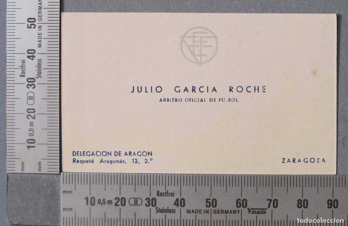 Documents Anciens: TARJETA. JULIO GARCIA ROCHE ARBITRO OFICIAL DE FUTBOL ZARAGOZA