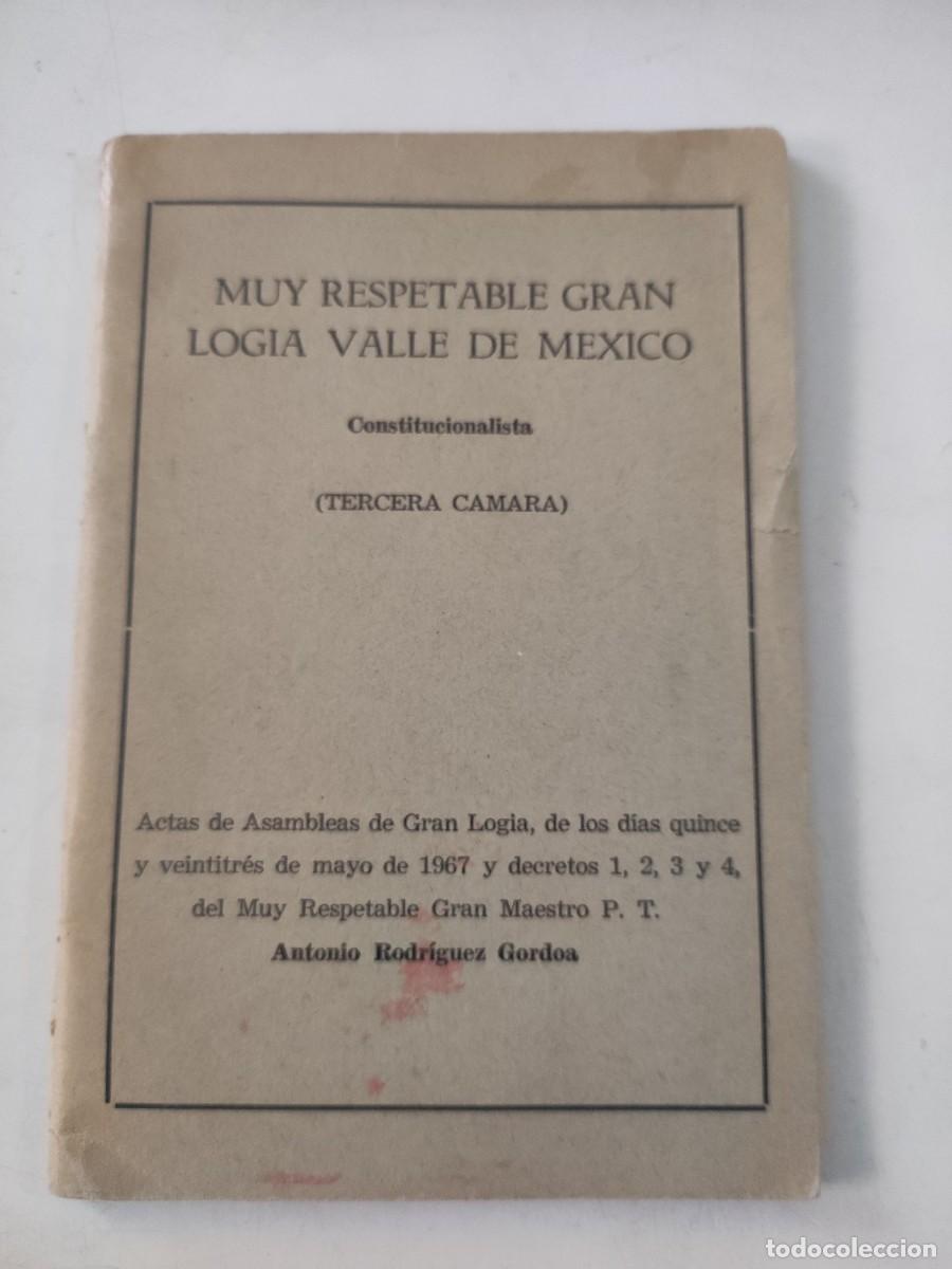 Documentos antiguos: Muy respetable Gran Logia Valle de M&eacute;xico. - Foto 1