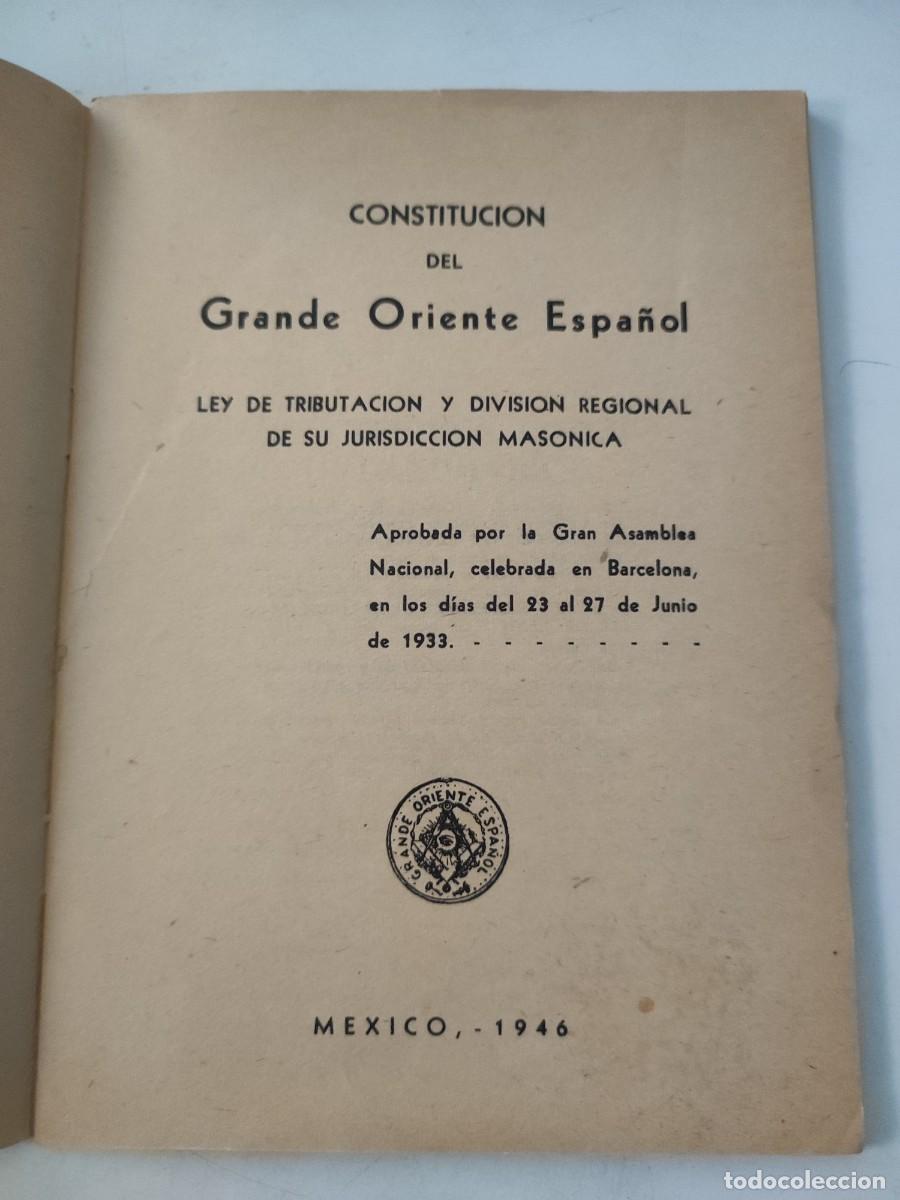 Documentos antiguos: Constituci&oacute;n del Grande Oriente espa&ntilde;ol. M&eacute;xico 1947 - Foto 3