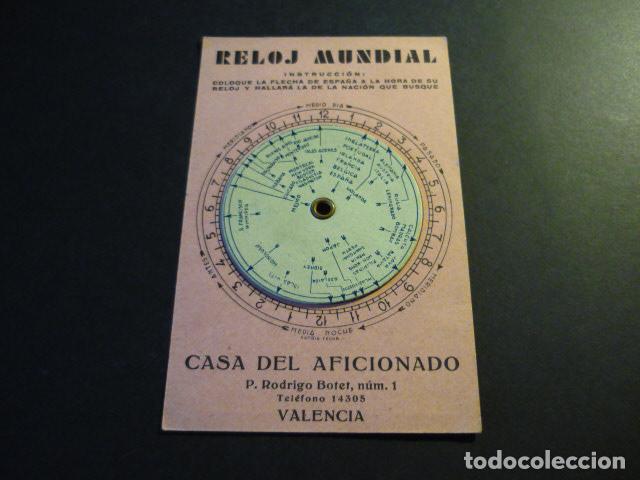 Documentos antiguos: RELOJ MUNDIAL TARJETA PUBLICITARIA CASA DEL AFICIONADO VALENCIA