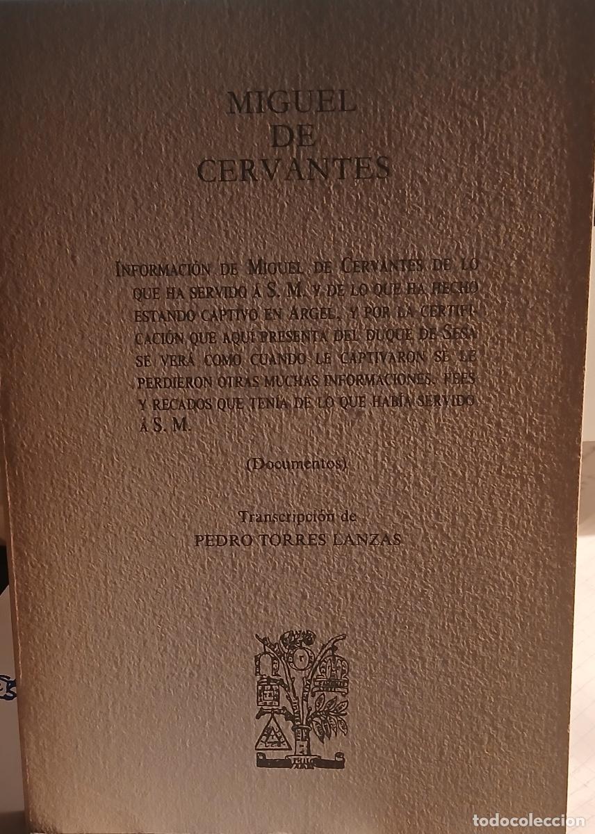 Documentos antiguos: Miguel de Cervantes Autor: Pedro Torres Lanzas Editorial : Jos&eacute; Esteban editor 1981