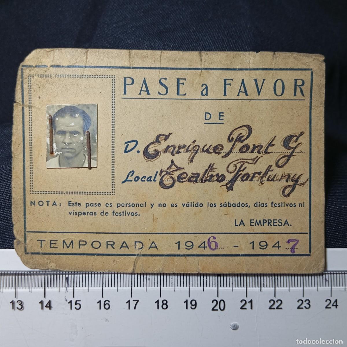 Documentos antiguos: ⚜️ A0124. A&ntilde;o 1946. Pase o carnet a favor de Enrique Pont G. al Teatro Fortuny de Reus, Tarragona