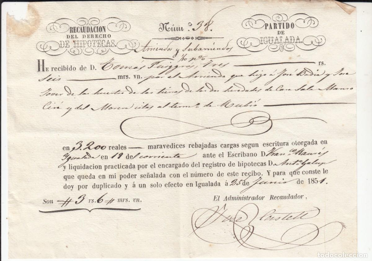 Documentos antigos: 1851 - RECIBO RECAUDACI&Oacute;N DEL DERECHO DE HIPOTECAS DEL PARTIDO DE IGUALADA
