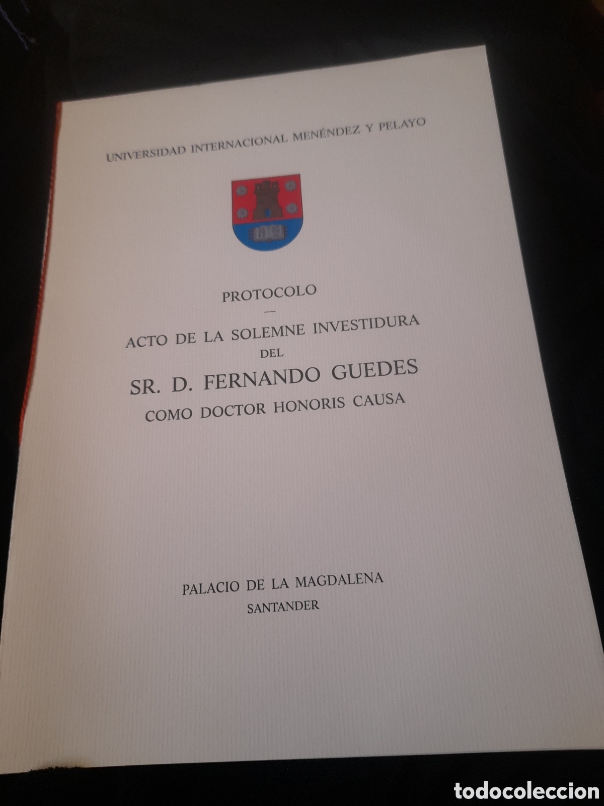 Documentos antiguos: Protocolo de la Universidad Menendez Pelayo, Acto de investidura de D. Fernando Guedes, Doctor Honor