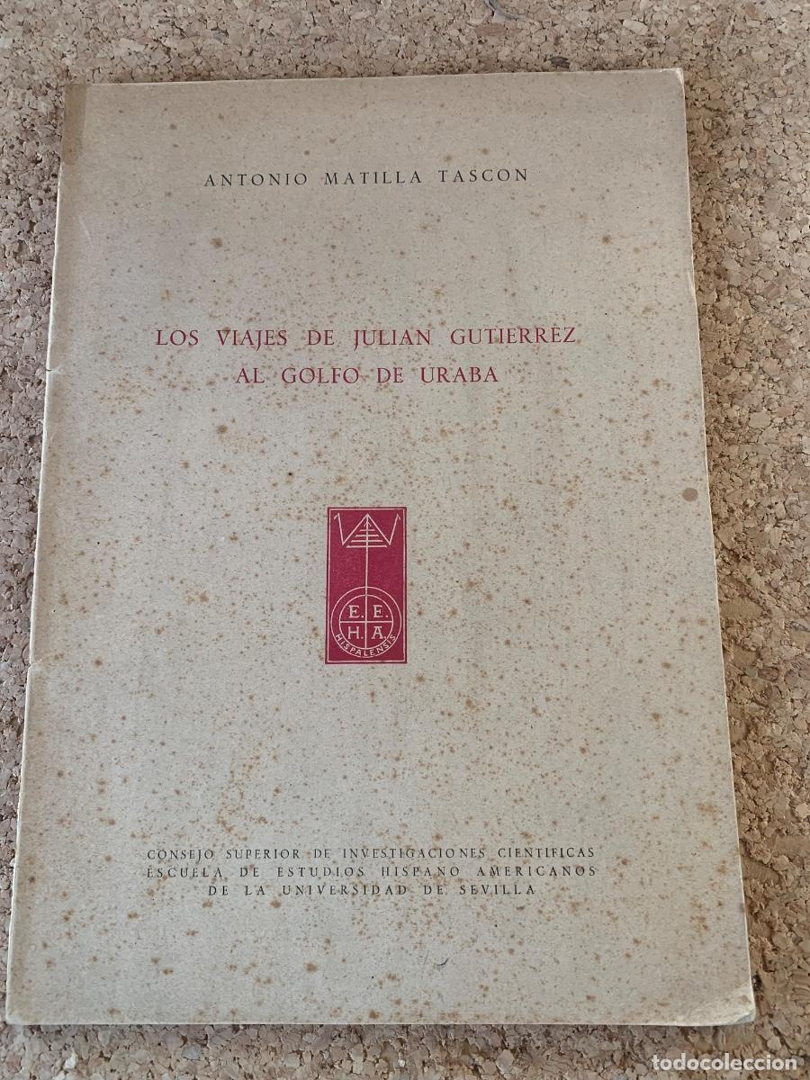 Documentos antiguos: Los viajes de Juli&aacute;n Guti&eacute;rrez al Holgo de Uraba (documento) - Foto 1