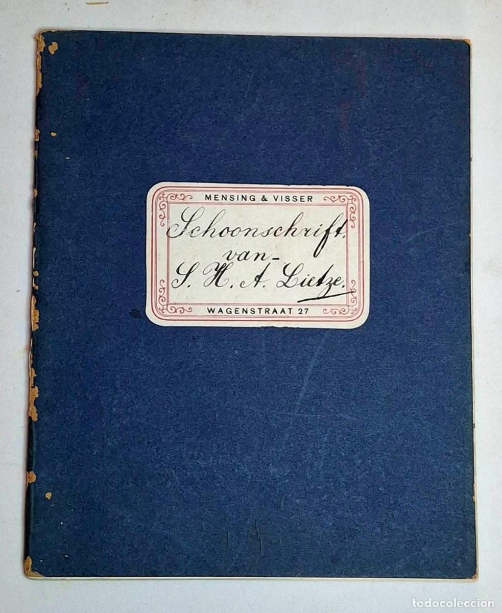 Documentos antiguos: Mensing & Visser, Schoonschrift, Cuaderno de Caligraf&iacute;a con 24 p&aacute;ginas de muestras, principios del s