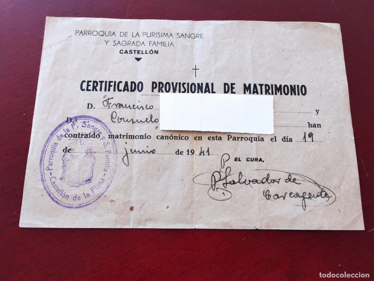 Documentos antiguos: CERTIFICADO PROVISIONAL DE MATRIMONIO CELEBRADO EN CASTELL&Oacute;N EL 19 - 6 - 1941