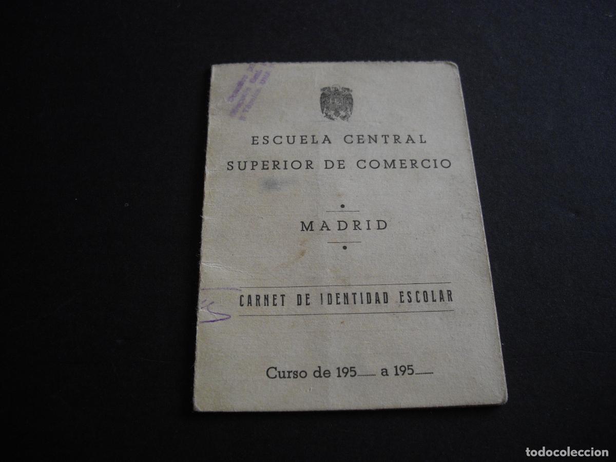 Documentos antiguos: CARNET IDENTIDAD ESCOLAR ESCUELA CENTRAL SUPERIOR DE COMERCIO 1950 - Foto 1