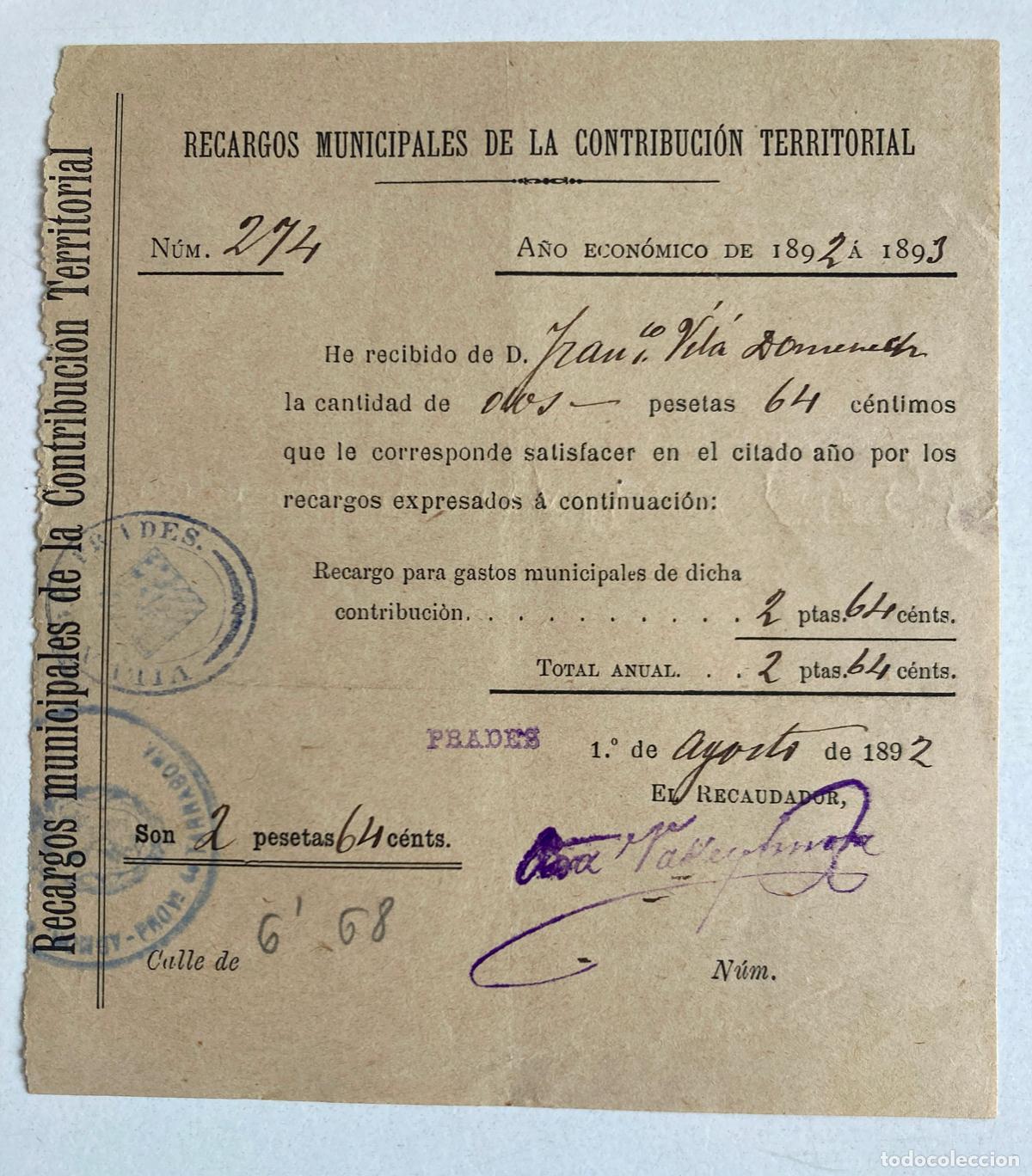 Documentos antigos: RECARGOS DE LA CONTRIBUCI&Oacute;N TERRITORIAL - PRADES ( Tarragona ) A&Ntilde;O 1893