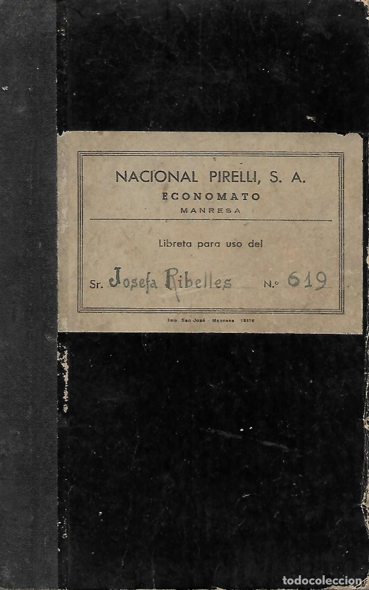 Documentos antigos: LIBRO ECONOMATO NACIONAL PIRELLI S.A. MANRESA 1941