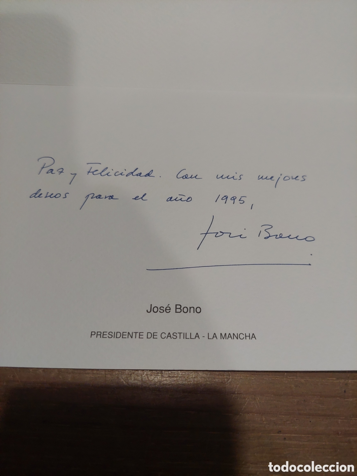 Documenti antichi: FIRMA JOS&Eacute; BONO PRESIDENTE DE CASTILLA ,LA MANCHA FELICITACIONES 1995 TOLEDO PUERTA BISAGRA ALFEDRO