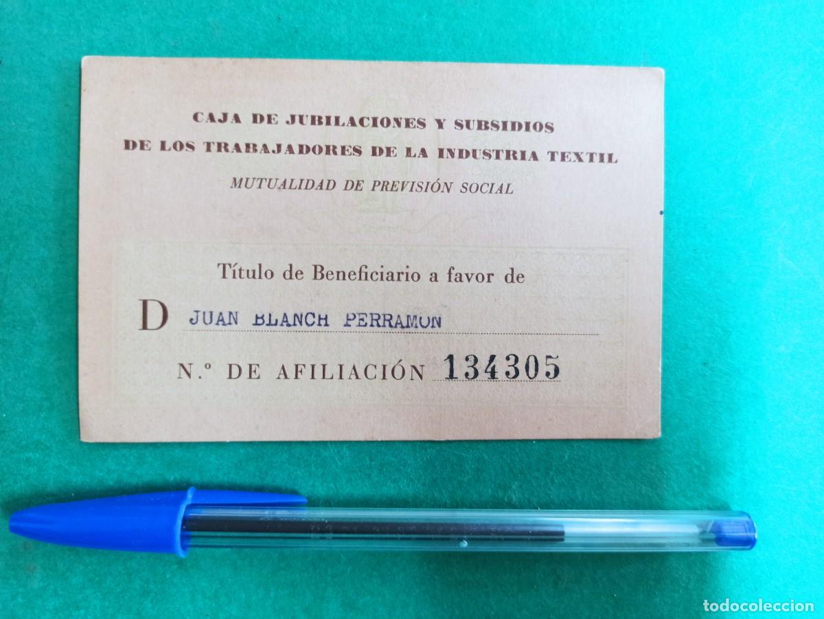 Documentos antiguos: Antiguo beneficiario de Caja de Jubilaciones y Subsidios de los trabajadores Industria Textil.