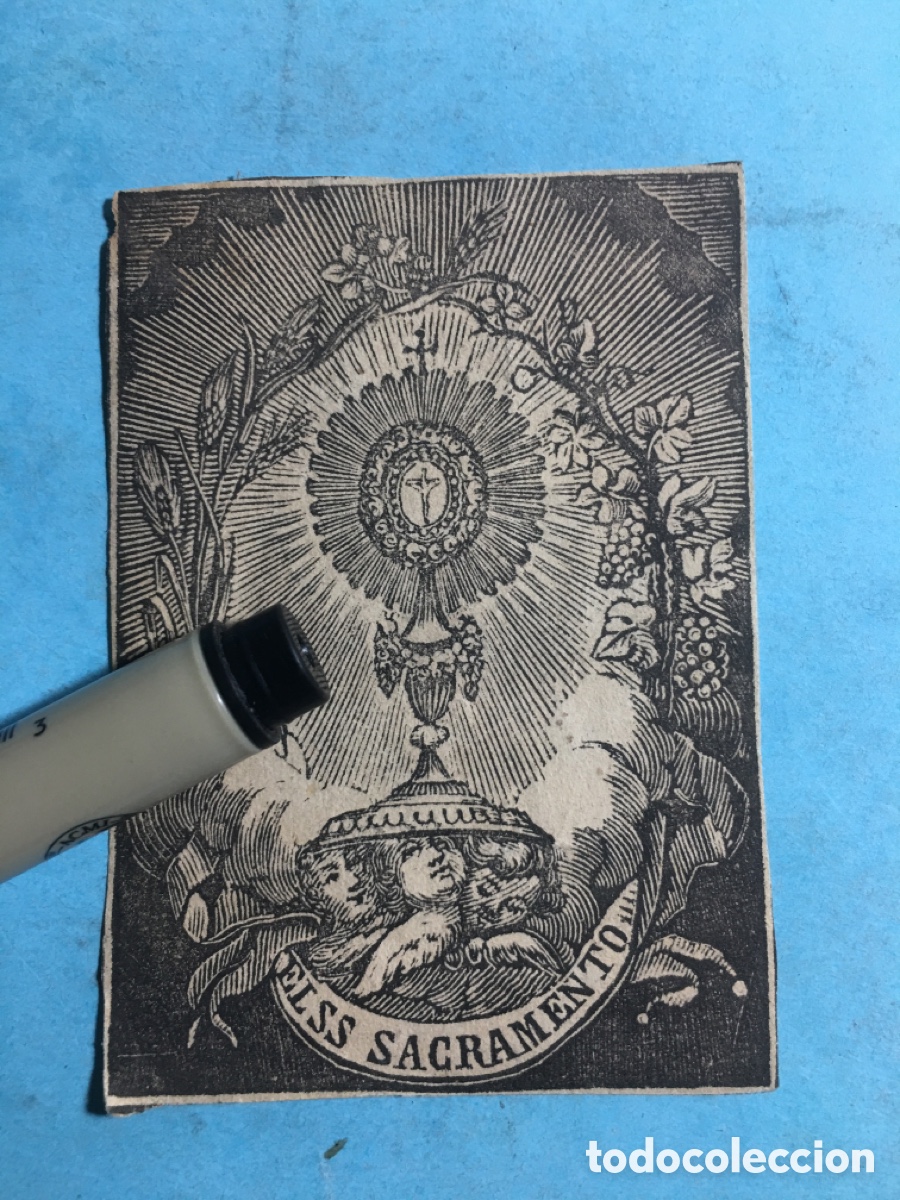 Documentos antiguos: FIN XIX XX DELICADA Y DI&Aacute;FANA XILOGRAF&Iacute;A ''EL SS SACRAMENTO'' UNA CUSTODIA &Aacute;NGELES PAN VINO