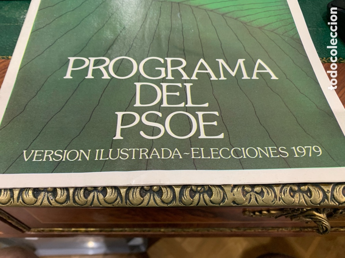 Documentos antiguos: Programa del PSOE - Elecciones 1979 - Versi&oacute;n Ilustrada - Con un P&oacute;ster - - Foto 2
