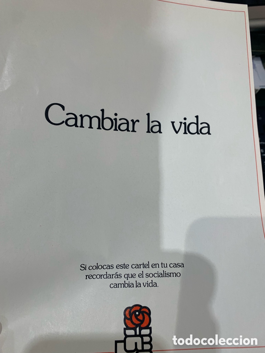 Documentos antiguos: Programa del PSOE - Elecciones 1979 - Versi&oacute;n Ilustrada - Con un P&oacute;ster - - Foto 9